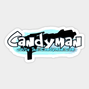 Candyman Can! Sticker